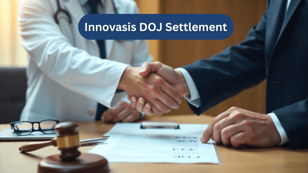 innovasis doj settlement unpacking the $12m kickback allegations