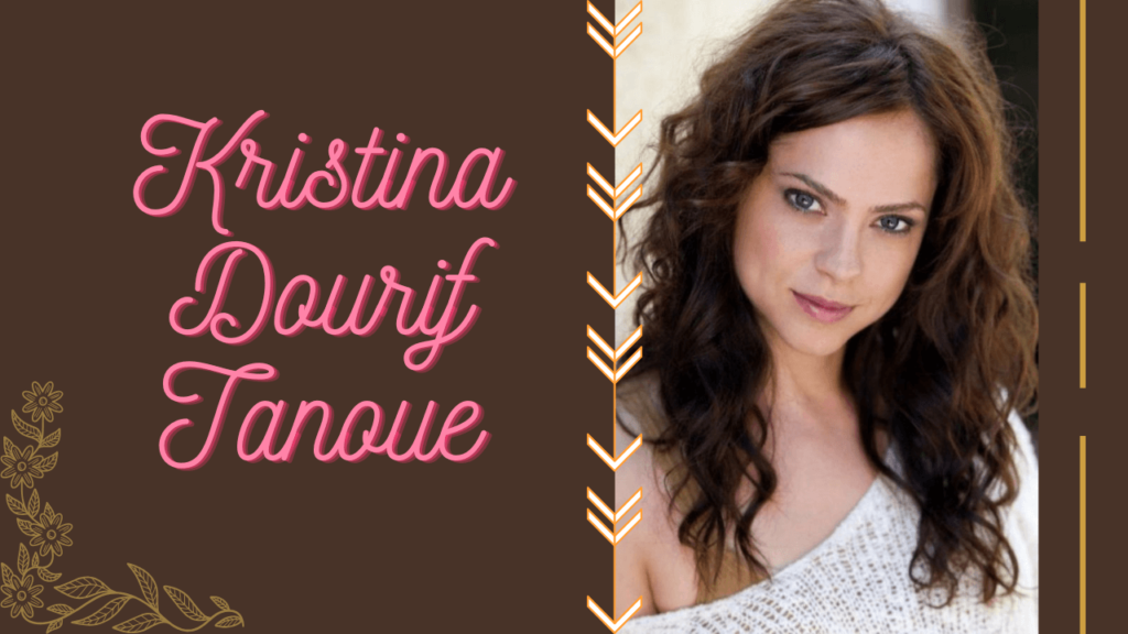 kristina dourif tanoue a journey of passion, professionalism, and influence